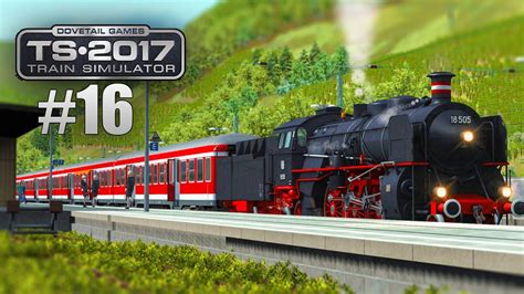 Train Simulator 2017 16 Mit Der Br 18 Dampflok Angekommen In Bullay