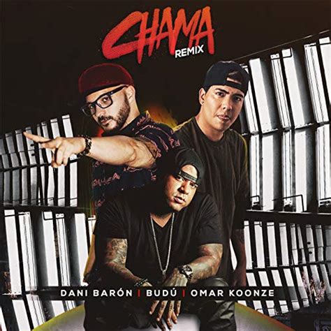 Couter Chama Remix De Dani Bar N Feat Omar Koonze Bud Sur Amazon