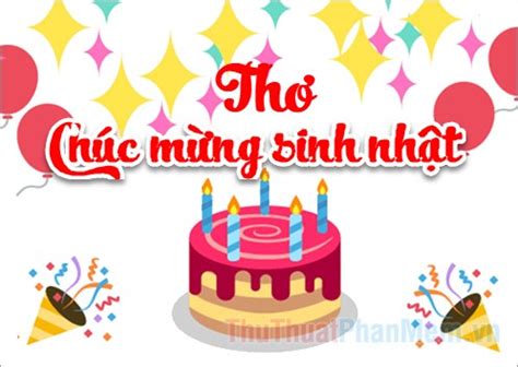 Thơ chúc mừng sinh nhật - Tổng hợp những bài thơ chúc mừng sinh nhật ...