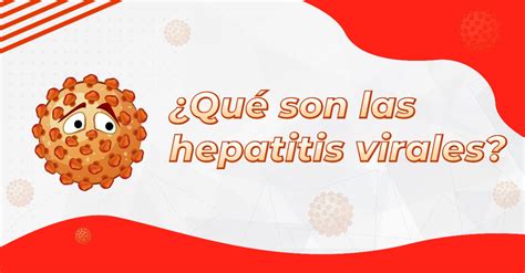 Qué son las hepatitis virales Centro Nacional para la Prevención y