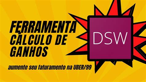 Instalando Ferramenta DSW Para Aumentar Ganhos Como Motorista De