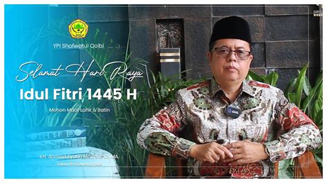 Selamat Hari Raya Idul Fitri 1445 H KH Ahmad Syatiri Matrais Lc MA