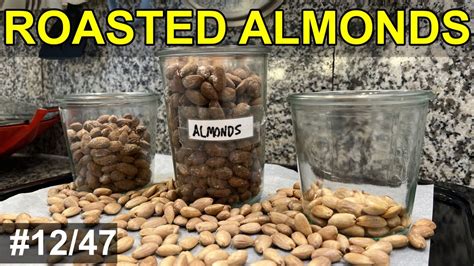 Roasted Almonds Making Almonds Taste 10 Times Better 12 47 Youtube