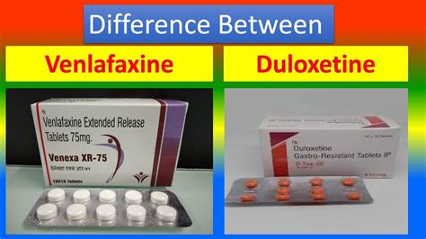 Difference Between Venlafaxine Effexor And Duloxetine Cymbalta