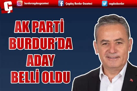 AK PARTİ BURDUR BELEDİYE BAŞKAN ADAYI BELLİ OLDU Burdur Haber Son