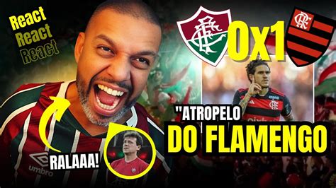 React Tricolor Revoltado Fluminense X Flamengo Atropelo No