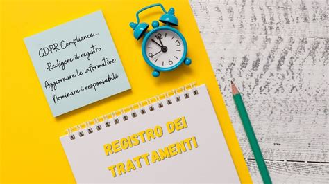 Registro Dei Trattamenti Privacy A Chi Serve E Come Redigerlo Iprights