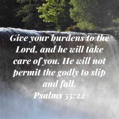 Psalms Give Your Burdens To The Lord And He Will Take Care Of