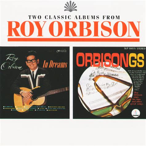 Roy Orbison - In Dreams / Orbisongs (CD) | Discogs