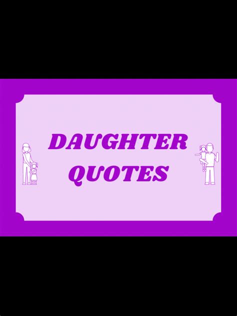 85 Daughter Quotes