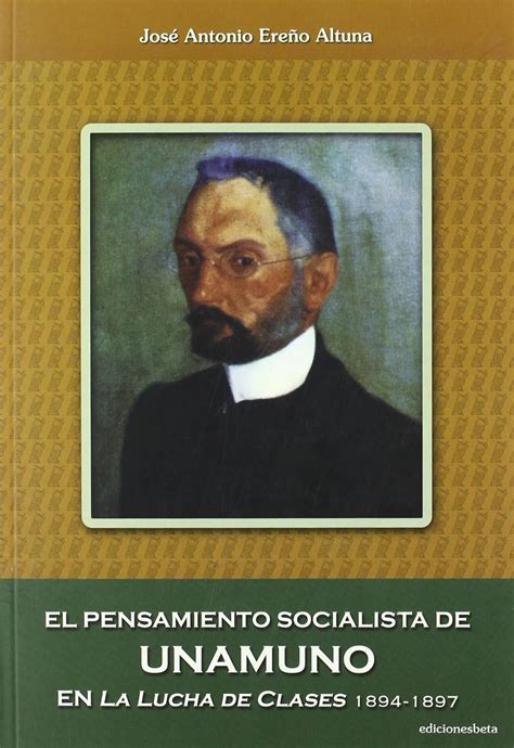 El Pensamiento Socialista De Unamuno En La Lucha De Clases