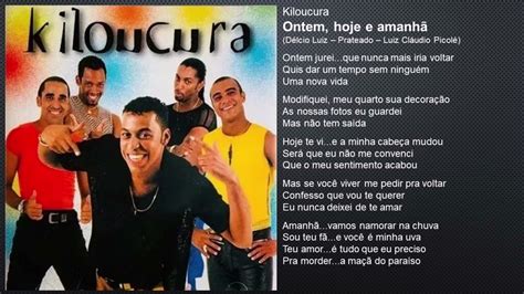 Kiloucura Ontem hoje e amanhã 1998 YouTube