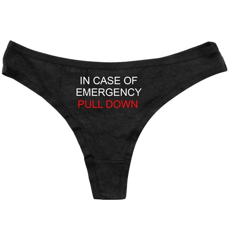 In Case Of Emergency Pull Down Thongs Funny Panties Womens Underwear Funny Black Thong Adult