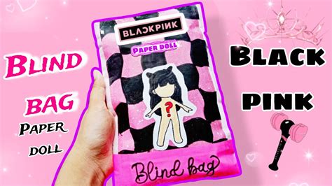 Paper Diy 💓 Blackpink Paper Doll Blind Bag Paper Asmr Opening Blind Bag Youtube