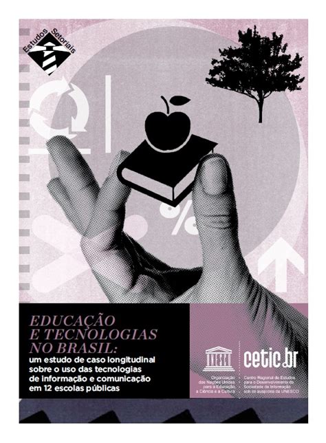 Cetic Br Educa O E Tecnologias No Brasil Um Estudo De Caso