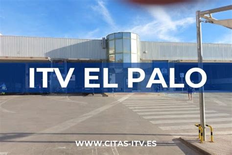 ITV El Palo VEIASA Cita Previa Horarios Y Precios