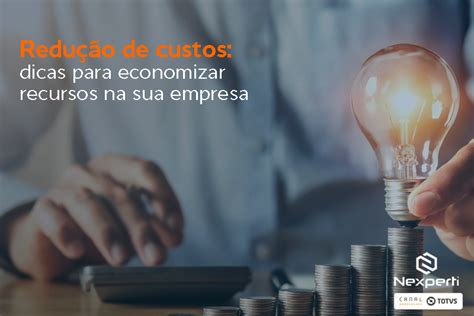 Redução de custos 2 dicas para economizar recursos