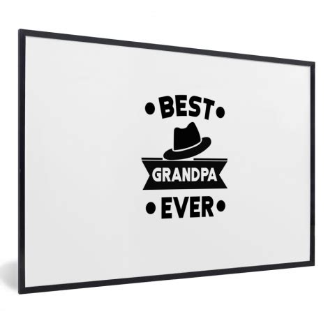 Poster Met Lijst Opa Quotes Best Grandpa Ever Spreuken