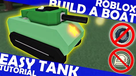 Easy Tank Tutorial In Roblox Build A Boat For Treasure Youtube