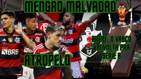 Flamengo X Vasco Humilha O No Maracan Atropelo Youtube