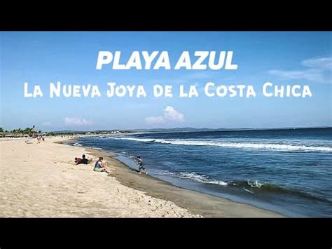 Asi Luce Playa Azul La Nueva Joya De La Costa Chica De Guerrero