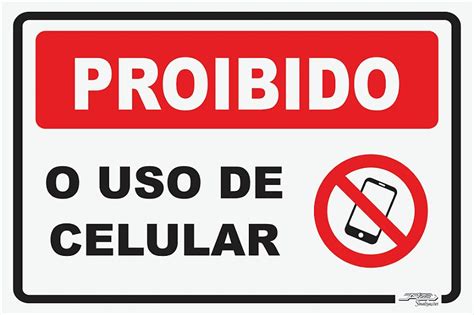 Placa Proibido O Uso De Celular Afonso Sinaliza Es