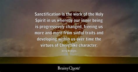 Jerry Bridges Sanctification Is The Work Of The Holy