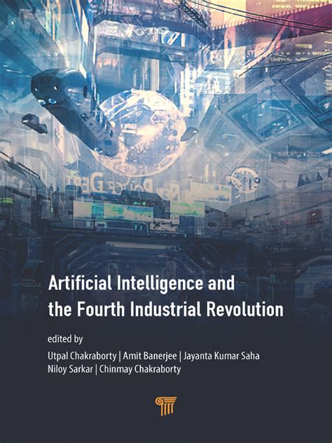 Artificial Intelligence and The Fourth Industrial Revolution (Etc.) (Z ...