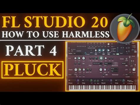 Harmless Tutorial Part Pluck Fl Studio Youtube