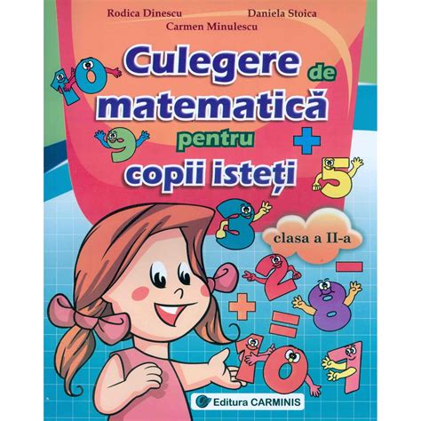 Culegere De Matematica Pentru Copii Isteti Clasa A Iia R Dinescu C