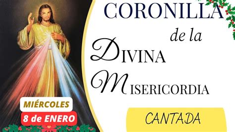 CORONILLA a la DIVINA MISERICORDIA HOY MIÉRCOLES 8 de ENERO frente