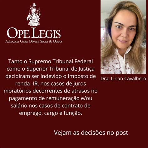 Tanto O STF Como O STJ Decidiram Ser Indevido O Imposto De Renda IR