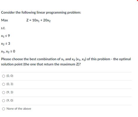 Solved Consider The Following Linear Programming Problem Z