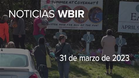 Noticias Wbir Lo Que Tienes Que Saber Sobre La Semana Del 27 Al 31 De Marzo De 2023