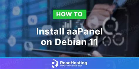 How To Install AaPanel On Debian 11 RoseHosting