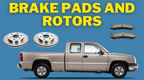 How To Change The Front Brake Pads And Rotors On A 2004 Chevy Silverado