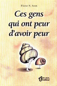 Livre Ces Gens Qui Ont Peur D'avoir Peur | Le Jour