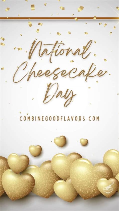 National Cheesecake Day Combinegoodflavors