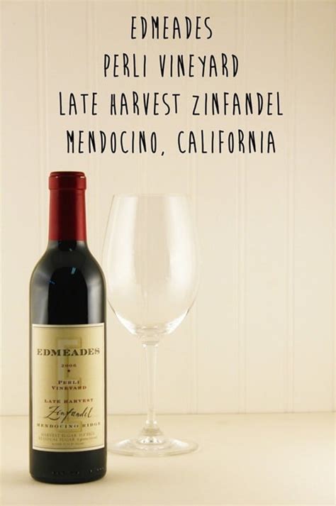 Edmeades Late Harvest Zinfandel, Mendocino, California. | Blog Your Wine