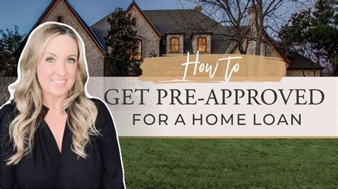 How To Get Pre Approved For A Home Loan Youtube