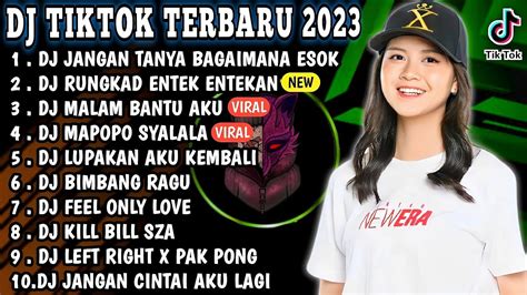 Dj Tiktok Terbaru Dj Jangan Tanya Bagaimana Esok Dj Rungkad