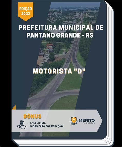 Apostila Motorista D Prefeitura de Pantano Grande RS Mérito Apostilas