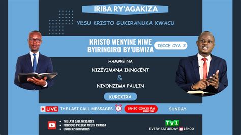 IRIBA RY AGAKIZA 43 KRISTO WENYINE NIWE BYIRINGIRO BY UBWIZA IGICE CYA