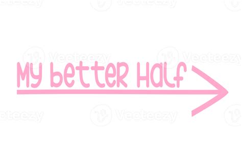 Free my better half 17219672 PNG with Transparent Background