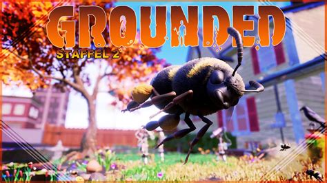 Bienen Sind Nicht Zum Kuscheln Da Grounded 1 0 S02E039 Let S Play