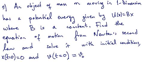 Solved An Object Of Mass M Moving In Dimenrion Has A Chegg