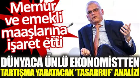 Dünyaca ünlü ekonomistten tartışma yaratacak tasarruf analizi Memur