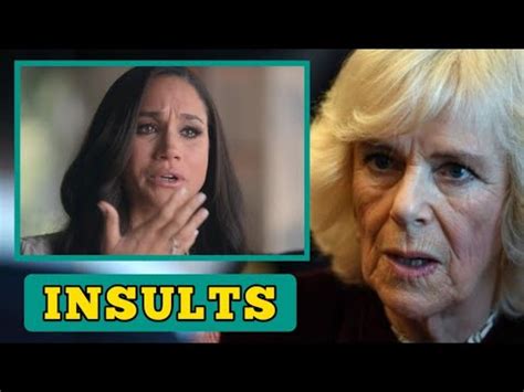 INSULTS Queen Camilla Angrily Send Words Of Insults To Meghan