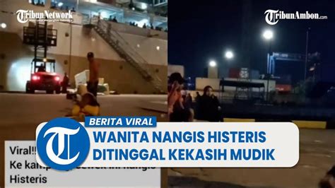 VIRAL Wanita Nangis Histeris Hingga Guling Guling Di Depan Kapal