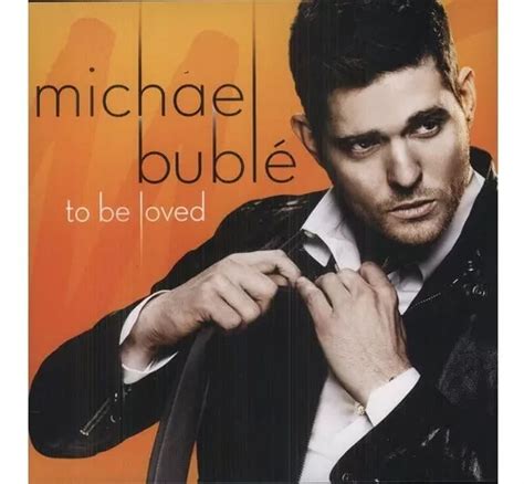 Michael Bublé To Be Loved Vinilo Nuevo Y Sellado Musicovinyl Cuotas